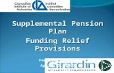 Supplemental Pension Plan Funding Relief Provisions Pension Seminar April 15, 2009 1.