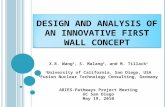 DESIGN AND ANALYSIS OF AN INNOVATIVE FIRST WALL CONCEPT X.R. Wang 1, S. Malang 2, and M. Tillack 1 1 University of California, San Diego, USA 2 Fusion.