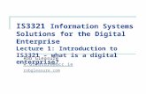 IS3321 Information Systems Solutions for the Digital Enterprise Lecture 1: Introduction to IS3321 – what is a digital enterprise? Rob Gleasure
