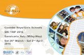 Coombe Boys/Girls Schools SKI TRIP 2016 Sansicario, Italy (Milky Way) Sat 26 th March – Sat 2 nd April 2016 .