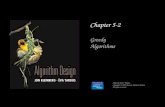 1 Chapter 5-2 Greedy Algorithms Slides by Kevin Wayne. Copyright © 2005 Pearson-Addison Wesley. All rights reserved.