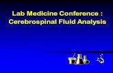 Lab Medicine Conference : Cerebrospinal Fluid Analysis