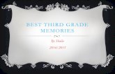 BEST THIRD GRADE MEMORIES By Shaila 2014/2015.