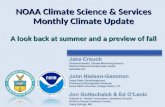 NOAA Climate Science & Services Monthly Climate Update A look back at summer and a preview of fall.