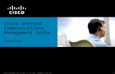 © 2006 Cisco Systems, Inc. All rights reserved.Cisco ConfidentialCUCMS_Oview_07 1 Cisco Unified Communications Management Suite Overview.