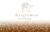 T r a i n i n g. Alqvimia vs Alquimia The Eternal Youthness Transformation of lead into gold.