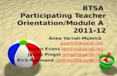 BTSA Participating Teacher Orientation/Module A 2011-12 Anne Yarroll-Melnick Karen Evans