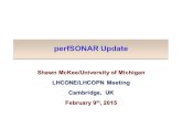 PerfSONAR Update Shawn McKee/University of Michigan LHCONE/LHCOPN Meeting Cambridge, UK February 9 th, 2015.