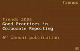 Trends Trends 2005 Good Practices in Corporate Reporting 6 th annual publication