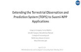 April 23-25 NASA Biodiversity and Ecological Forecasting Team Meeting 2013 Extending the Terrestrial Observation and Prediction System (TOPS) to Suomi-NPP.