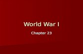 World War I Chapter 23. Teddy Roosevelt Sickly child – turns to exercise Sickly child – turns to exercise Loves adventure and the outdoors Loves adventure.