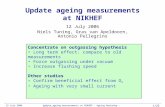 12 July 2006Update ageing measurements at NIKHEF - Ageing Workshop - Niels Tuning 1/25 Update ageing measurements at NIKHEF 12 July 2006 Niels Tuning,