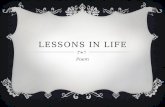 LESSONS IN LIFE Poem. MOTIVATION  Preliminary recital of “If”.  Q&A: Student opinions.