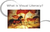 What is Visual Literacy?. Visual Literacy Visual literacy is the ability to interpret, use, appreciate, and create images and video using both conventional.