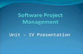 Unit – IV Presentation. Unit – 4 (Monitoring and Control) 1) Creating Framework  Exercising control over a project and ensuring that targets are met.