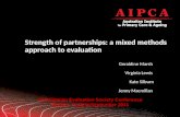 Australasian Evaluation Society Conference Sydney August-September 2011 Strength of partnerships: a mixed methods approach to evaluation Presented by: