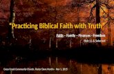 “Practicing Biblical Faith with Truth” Faith – Family – Finances - Freedom Heb 11 & Selected Cross Creek Community Church, Pastor Dave Martin – Nov 1,