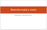 Regular expressions Bioinformatics tools. Introduction to regular expressions In bioinformatics we often work with strings Regex: highly specialized “language”
