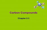 Carbon Compounds Chapter 2-3.
