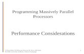 © David Kirk/NVIDIA and Wen-mei W. Hwu, 2007-2010 ECE 408, University of Illinois, Urbana-Champaign 1 Programming Massively Parallel Processors Performance.