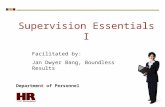 Supervision Essentials I Department of Personnel Facilitated by: Jan Dwyer Bang, Boundless Results.