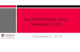 Fall 2016/Winter 2017 Timetable in DCU December 2, 2015.