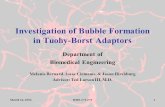 March 24, 2004BME 272/2731 Investigation of Bubble Formation in Tuohy-Borst Adaptors Department of Biomedical Engineering Melanie Bernard, Isaac Clements,
