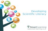 Www.smart-learning.co.uk Developing Scientific Literacy.