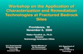 Workshop on the Application of Characterization and Remediation Technologies at Fractured Bedrock Sites Providence, RI November 8, 2000 Walter Kovalick.