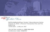 MyFloridaMarketPlace Vendor Teleconference Series August 12, 2010: 1 Percent Transaction Fee and Fee Reporting 12:00 noon – 1:00 p.m. EST The toll free.