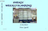 5/16/2013 1 PHENIX WEEKLY PLANNING 5/16/2013 Don Lynch.