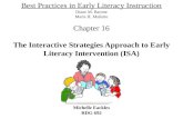 The Interactive Strategies Approach to Early Literacy Intervention (ISA) Michelle Eackles RDG 692 Best Practices in Early Literacy Instruction Diane M.