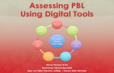 Assessing PBL Using Digital Tools Stacey Pasquel, M.Ed. Technology Infusion Specialist Mary Lou Fulton Teachers College | Arizona State University.