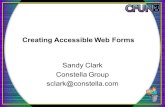 Creating Accessible Web Forms Sandy Clark Constella Group