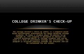 The College Drinker's Check-up (CDCU) is a computer-based brief motivational intervention for heavy drinking college students. It takes a student about.