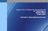 Supplement 94xx: CT Radiation Dose Reporting (Dose SR) CT Dose Report DICOM WG21 24-Jan-2007 Bernhard.