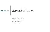 JavaScript V Robin Burke ECT 270. Outline Manipulating style Special effect examples.