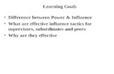 Learning Goals Difference between Power & Influence