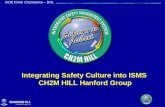 DOE ISMS Champions – BNL Integrating Safety Culture into ISMS CH2M HILL Hanford Group.