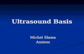 Ultrasound Basis Michel Slama Amiens.
