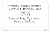 Lecture 11 Page 1 CS 111 Fall 2015 Memory Management: Virtual Memory and Paging CS 111 Operating Systems Peter Reiher.