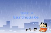 Unit 4 Earthquake. Vocabularies in Unit4  shake dirt  right away ruin  well injure  rise survivor  crack destroy  smelly brick  pond dam  pipe.