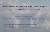 April 2007EGU 20071 Assessment of Global Cloud Climatologies Claudia Stubenrauch + GEWEX cloud assessment group (S. Ackerman, R. Eastman, A. Evans, A.