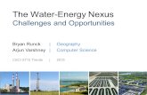 The Water-Energy Nexus Challenges and Opportunities Bryan Runck | Geography Arjun Varshney| Computer Science CSCI 5715 Trends|2015.