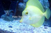 Fairy tale. The fishes By: Noah Fairy tale. The fisheFairy tale. The fishe Fairy Tale:The Mighty Tank By Noah