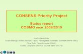 CONSENS Priority Project Status report COSMO year 2009/2010 Involved scientists: Chiara Marsigli, Andrea Montani, Tiziana Paccagnella, Tommaso Diomede.