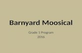 Barnyard Moosical Grade 1 Program 2016.