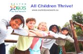 All Children Thrive! . 2 40 Developmental Assets Positive experiences, relationships, opportunities and personal qualities that young.