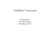 CalNex Forecast Prepared Wednesday 26 May 2010. Anticipated Platform Activities WP-3D Tuesday: planned SoCal afternoon-into-night flight - scrubbed at.
