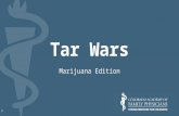 Tar Wars Marijuana Edition 1. 2 What is Tar Wars? A tobacco-free education program for 4th- and 5th-grade students A way to learn interesting facts on.